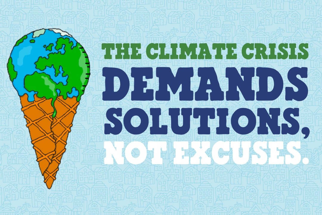 The climate crisis demands solutions, not excuses